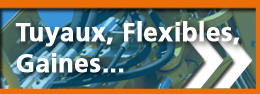 flexibles, tuyaux, gaines